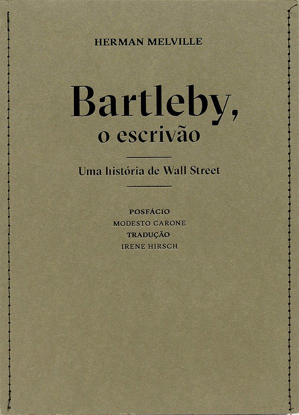 Bartleby, O Escrivão Uma História De Wall Street..-