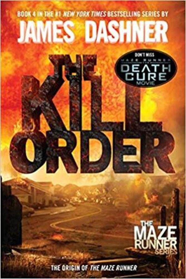 The Kill Order - Maze Runner - Book Four-..