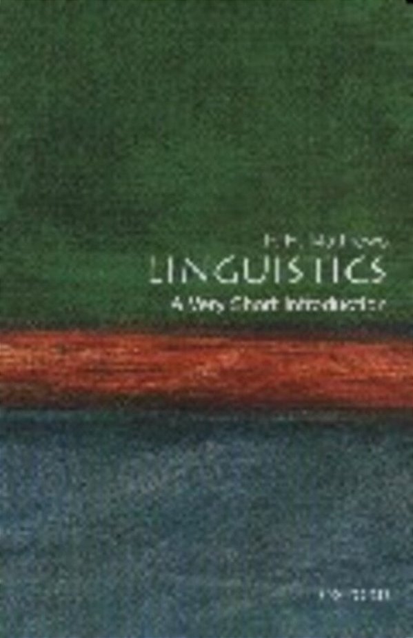 Arts & Culture - Linguistics: A Very Short Introduction-..