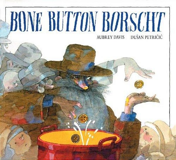 Bone Button Borscht-..