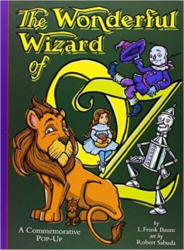 The Wonderful Wizard Of Oz - A Commemorative Pop-Up..-
