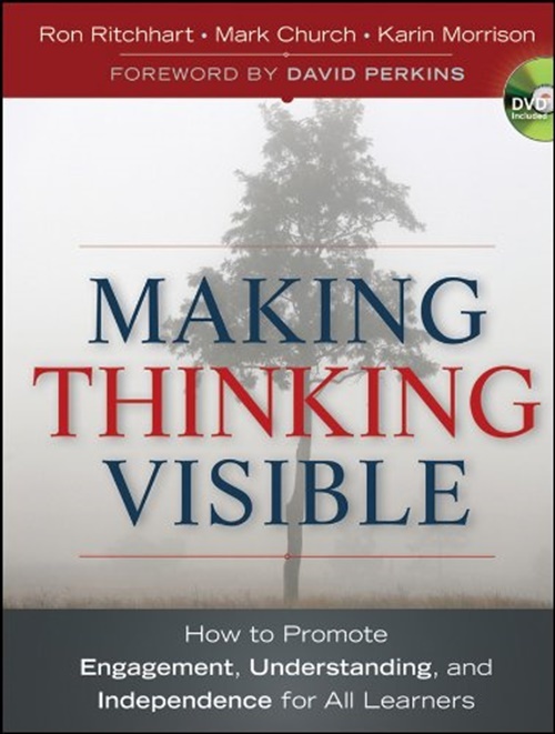 Making Thinking Visible: How To Promote Engagement, Understanding, And Independence For All Learners - Book With Dvd..-