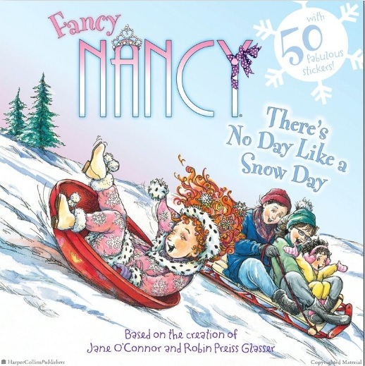 There's No Day Like A Snow Day: Fancy Nancy - Book With Stickers-..