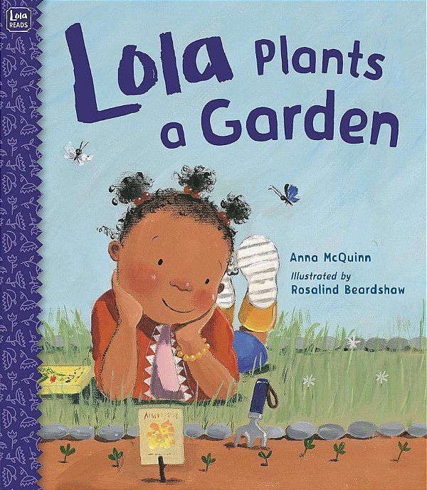 Lola Plants A Garden..-