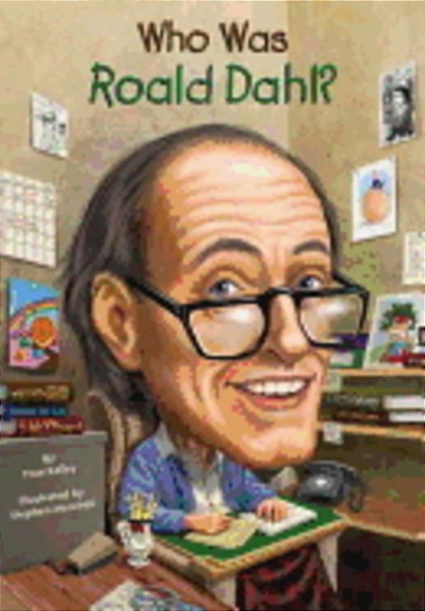 Who Was Roald Dahl?..-