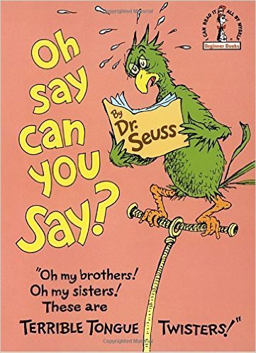 Oh, Say Can You Say? - Hardcover..-
