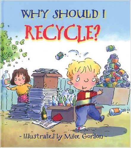 Why Should I Recycle?-..