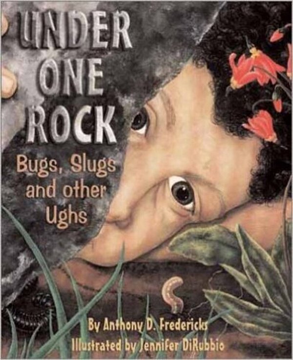 Under One Rock - Bugs, Slugs, And Other Ughs-..