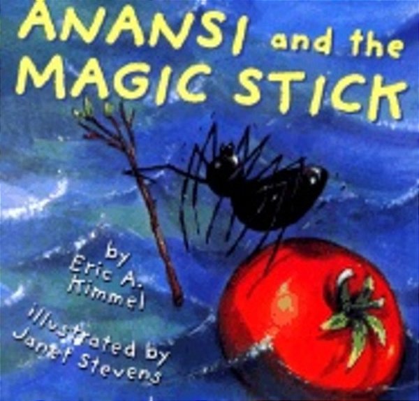 Anansi And The Magic Stick-..
