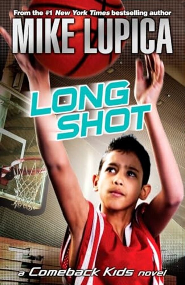 Long Shot - Comeback Kids Novels 4-..