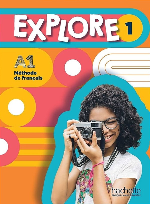 Explore: Niveau 1 - Livre De L'Élève-..