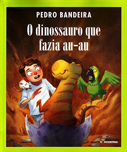 O Dinossauro Que Fazia Au-Au