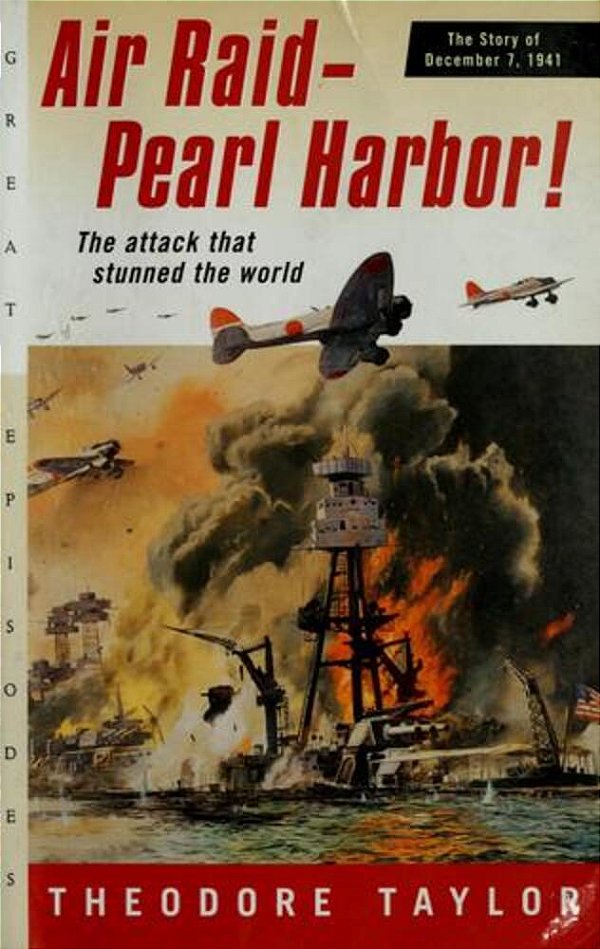 Air Raid - Pearl Harbor: The Story Of December 7, 1941-..