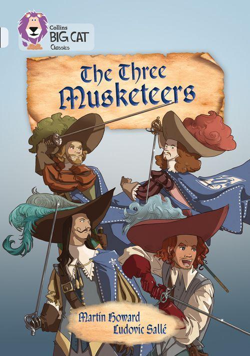 The Three Musketeers - Collins Big Cat - 17/Diamond-..
