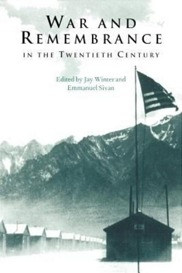 War And Remembrance In The Twentieth Century-..