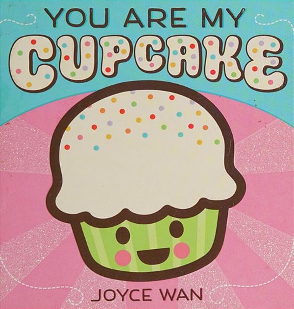 You Are My Cupcake-..