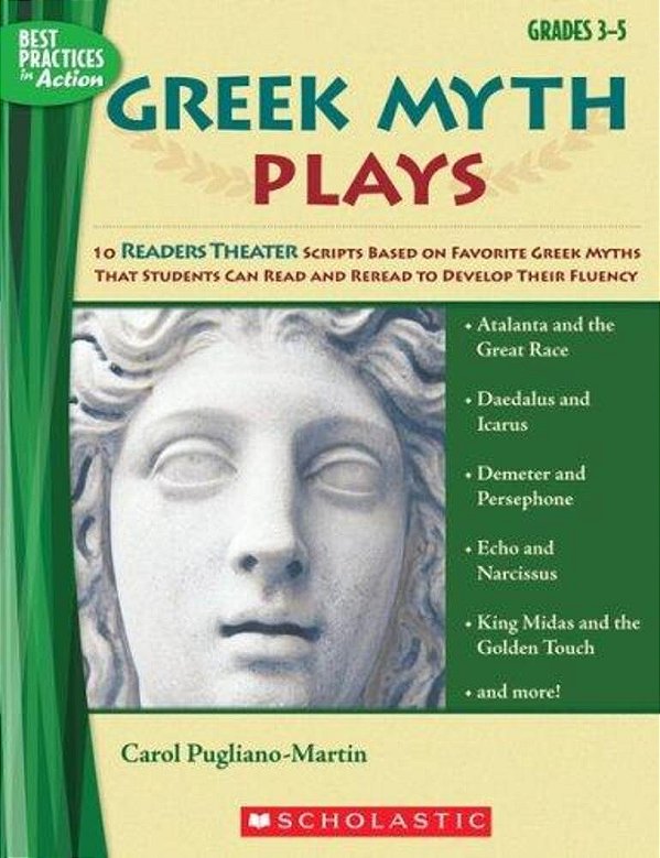 Greek Mith Plays - Grades 3-5-..