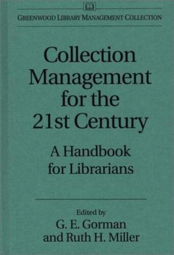 Collection Management For The 21St Cent - -..