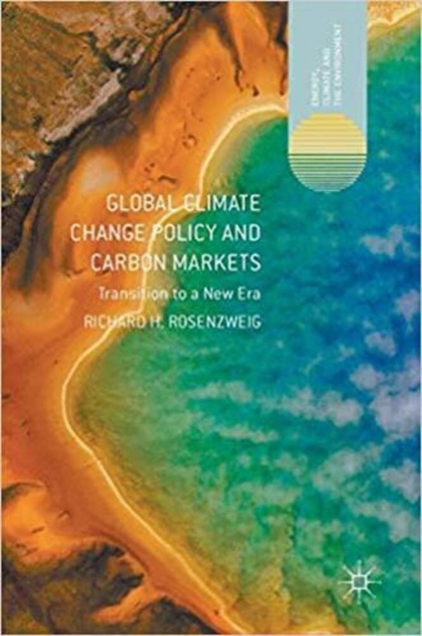 Global Climate Change Policy And Carbon Markets: Transition To A New Era-..