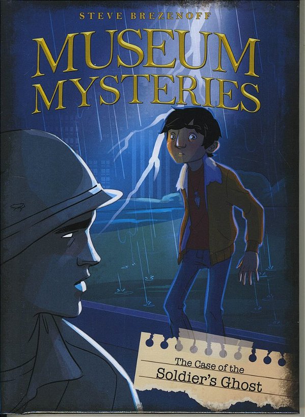 Museum Mysteries: The Case Of The Soldier's Ghost-..