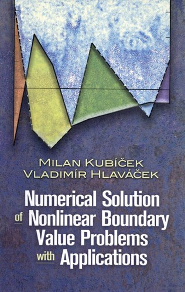 Numerical Solution Of Nonlinear Boundary Value Problems With Applications-..