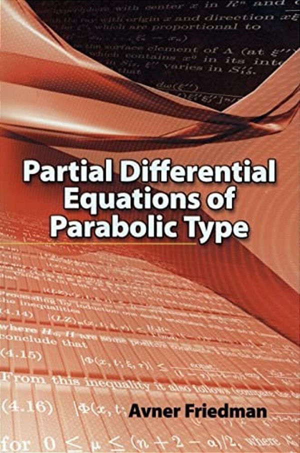 Partial Differential Equations Of Parabolic Type-..