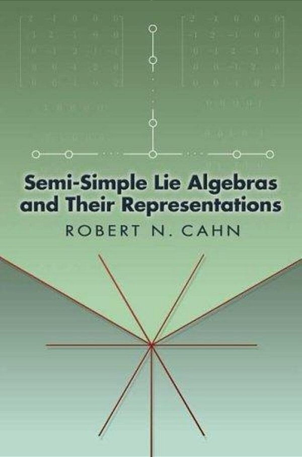 Semi-Simple Lie Algebras And Their Representations-..