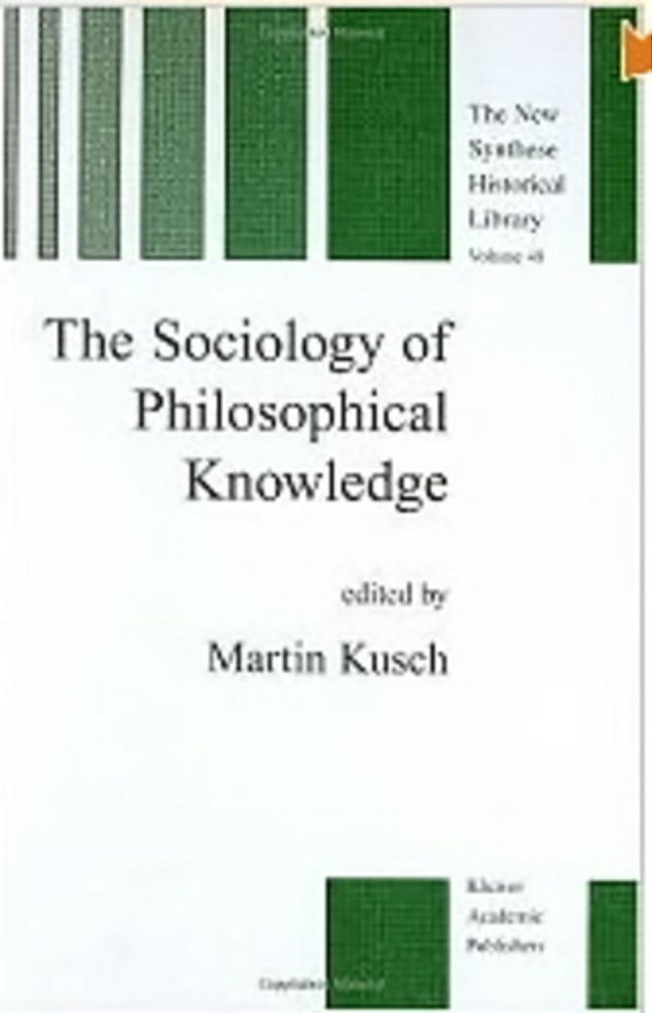 The Sociology Of Philosophical Knowledge-..