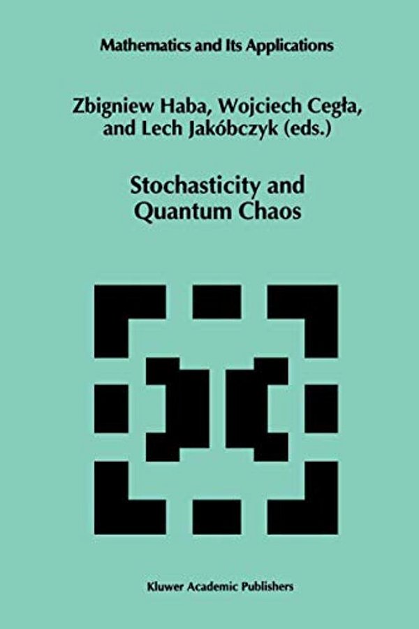 Stochasticity And Quantum Chaos. (Math. And Its Applic., 317). -..