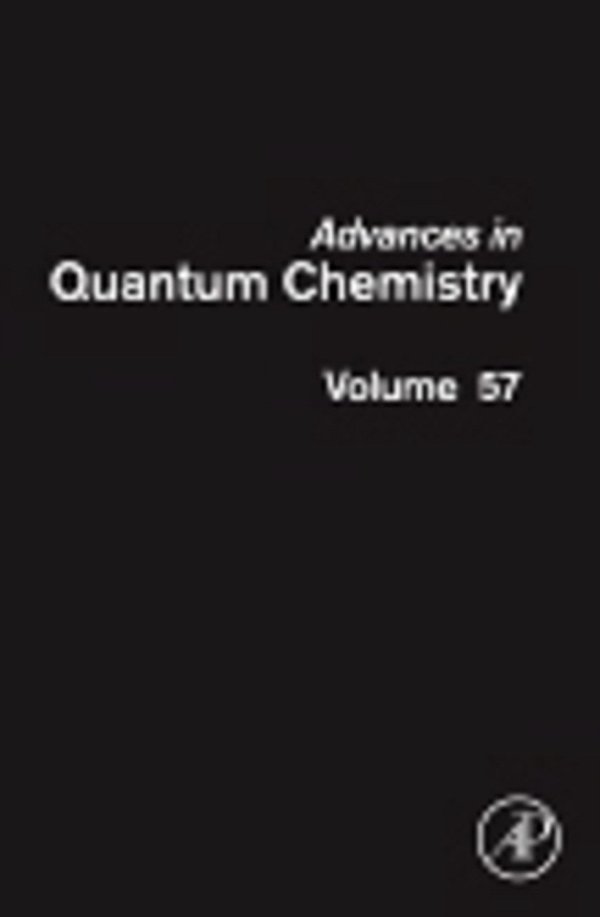 Advances In Quantum Chemistry - Volume 57-..