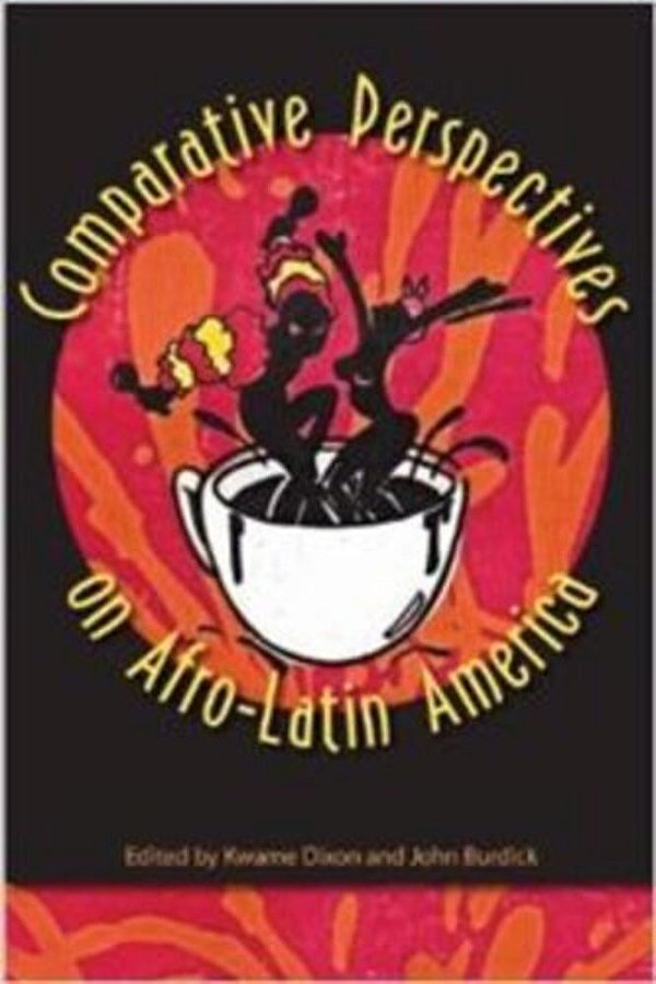 Comparative Perspectives On Afro-Latin America-..
