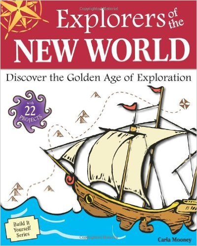Explorers Of The New World - Discover The Golden Age Of Exploration-..