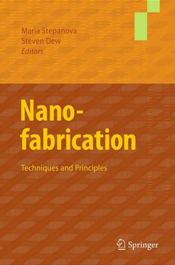 Nanofabrication - Techniques And Principles-..