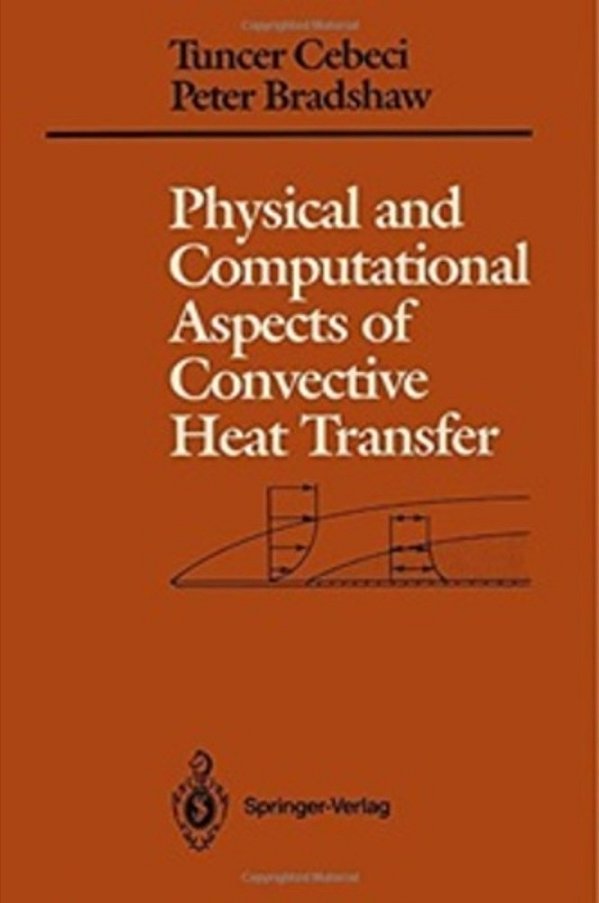 Physical And Computational Aspects Of Convective Heat Transfer-..