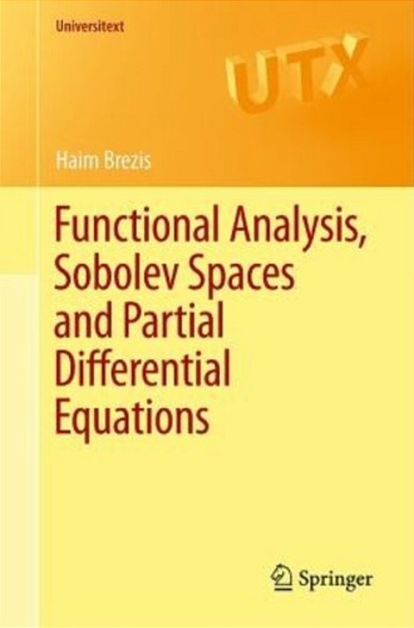 Functional Analysis Sobolev Spaces And Partial Differential Equations-..