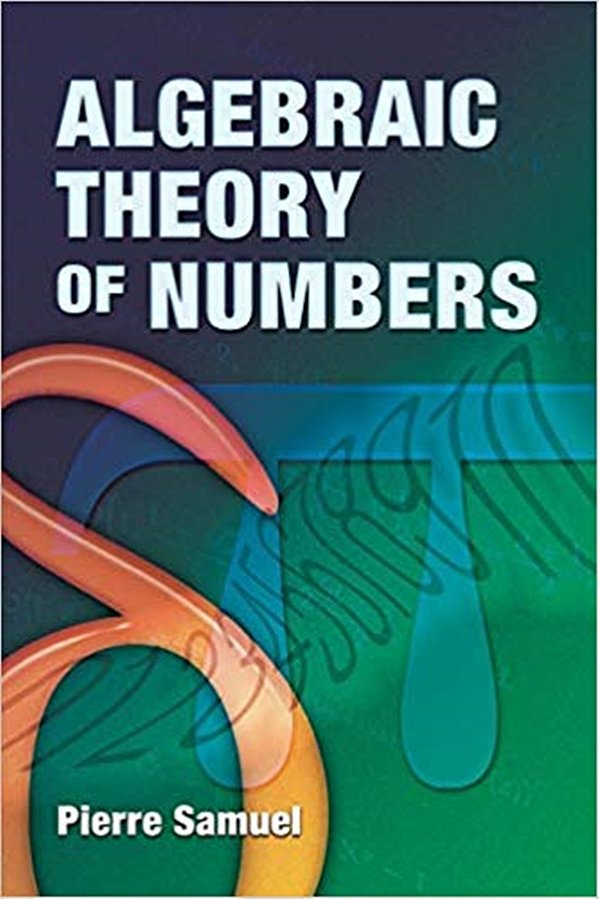 Algebraic Theory Of Numbers: Translated From The French By Allan J. Silberger-..