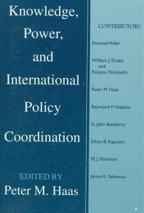 Knowledge, Power And International Policy Coordination-..