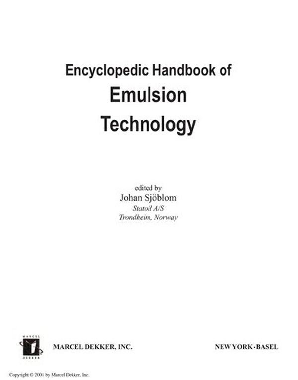 Encyclopedic Handbook Of Emulsion Technology-..