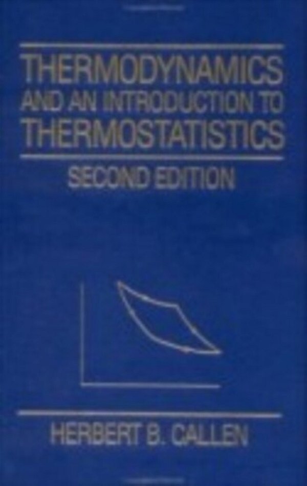 Thermodynamics And An Introduction To Thermostatistics-..