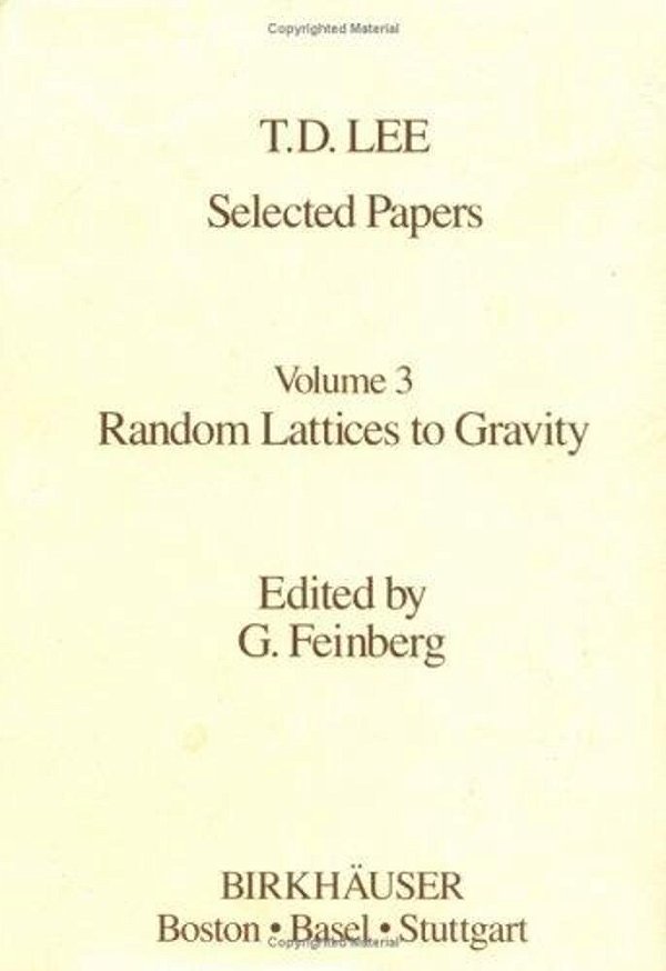 Selected Papers Volume 3 - Random Lattices To Gravity-..