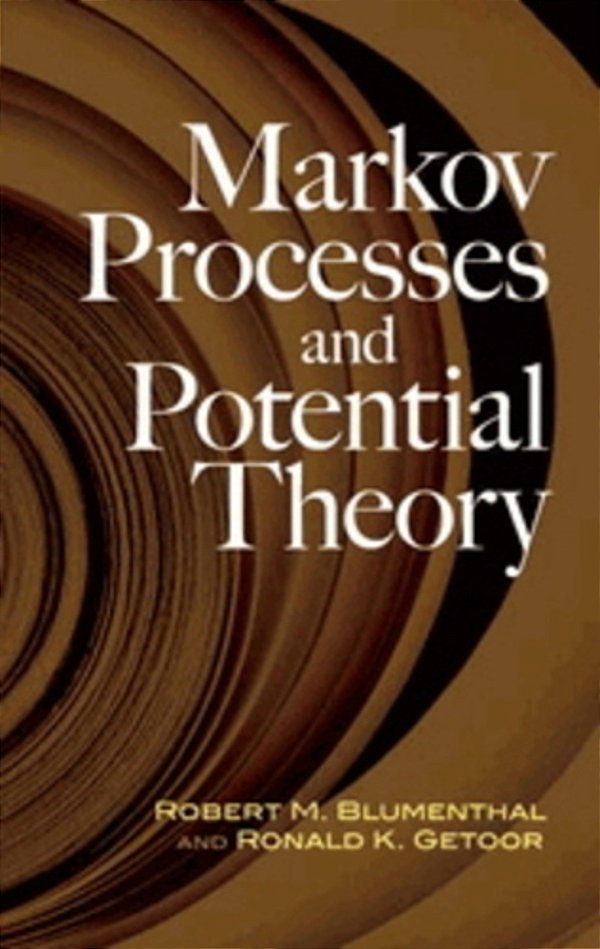 Markov Processes And Potential Theory-..