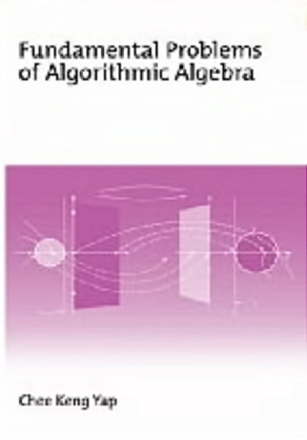 Fundamental Problems Of Algorithmic Algebra-..