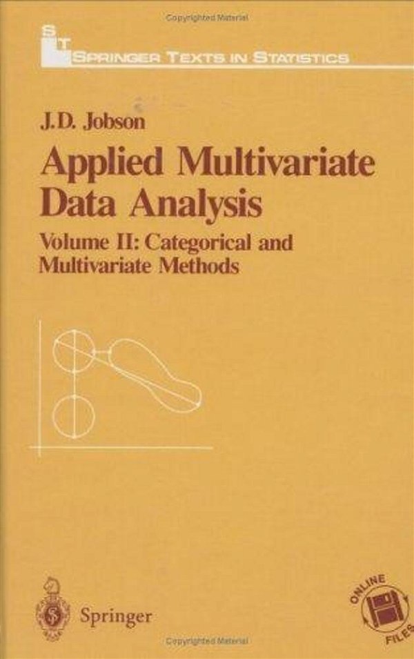 Applied Multivariate Data Analysis: Volume II: Categorical And Multivariate Methods (Springer Texts In Statistics)-..