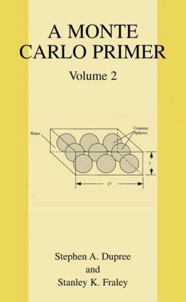 Monte Carlo Primer: Volume 2-..