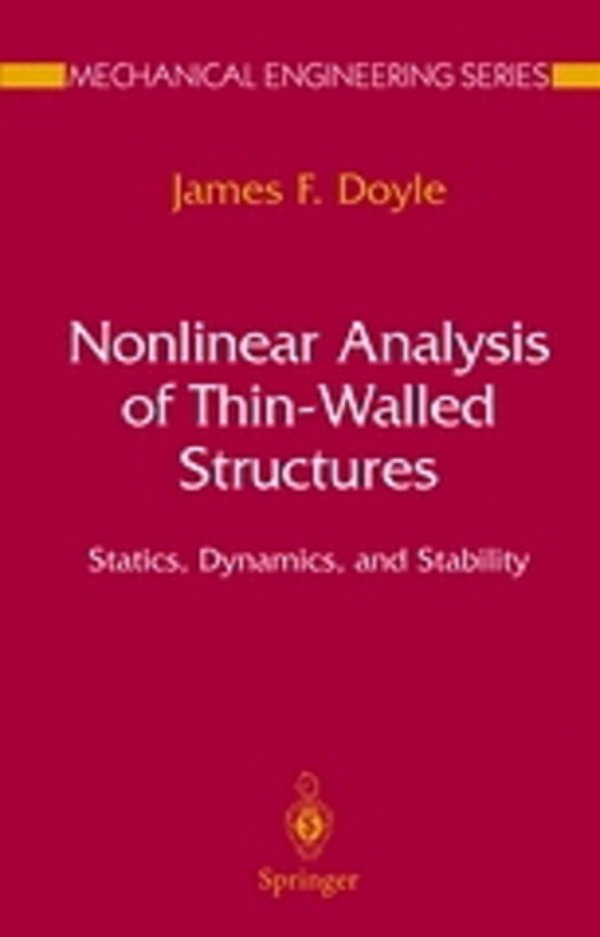 Nonlinear Analysis Of Thin-Walled Structures - Statics, Dynamics, And Stability-..