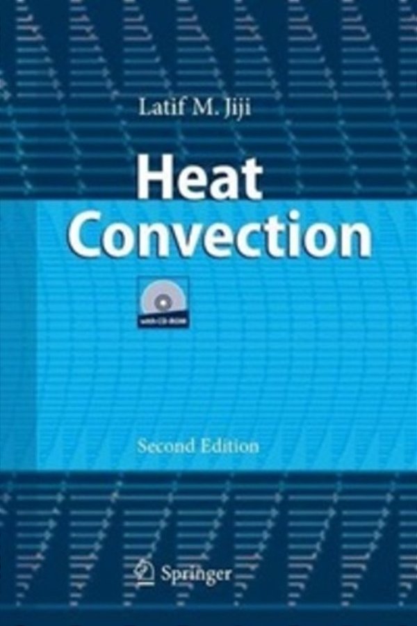 Heat Convection - Book With CD-ROM - Second Edition-..