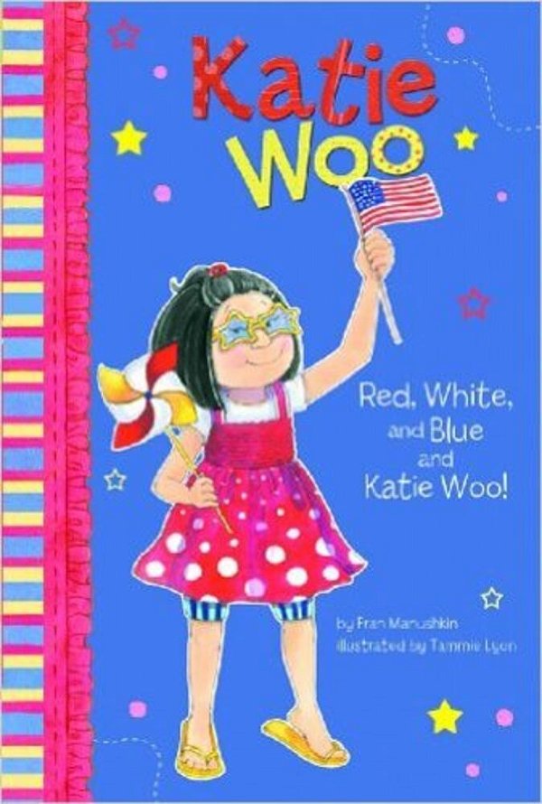 Red, White, And Blue And Katie Woo!-..