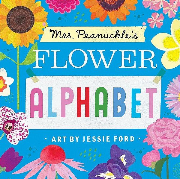 Mrs. Peanuckle's Flower Alphabet-..