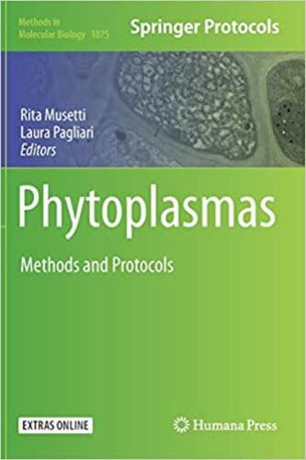 Phytoplasmas: Methods And Protocols Methods In Molecular Biology-..