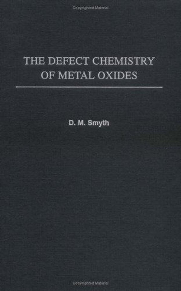 The Defect Chemistry Of Metal Oxides-..